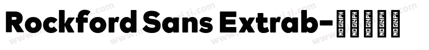 Rockford Sans Extrab字体转换